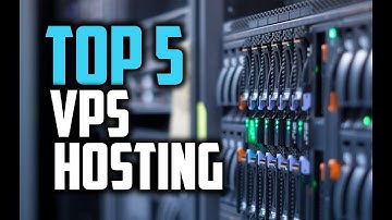 Top 5 VPS hosting service providers | Best Vps Hosting 2021