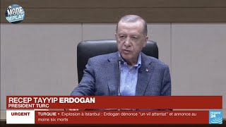 Attentat À Istanbul (Turquie): La Réaction Du Président Turc Recep Tayyip Erdoğan