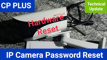 CP Plus IP Camera password Hardware Reset ||CP PLUS DAHUA HIKVISION PASSWORD RESET Part 2