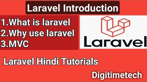 Laravel 7 Tutorial in Hindi ||Laravel introduction||Laravel क्या होता है ||what is Laravel