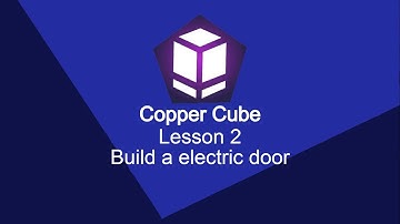 Create games from scratch! | Copper Cube Esp. 2  - Building a door | Kids Coding Live