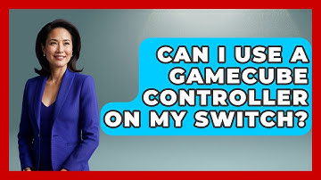 Can I Use A GameCube Controller On My Switch? - I