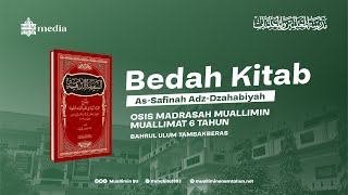 Bedah Kitab - As-Safinah Adz-Dzahabiyah OSIS Madrasah Muallimin Muallimat Bahrul Ulum