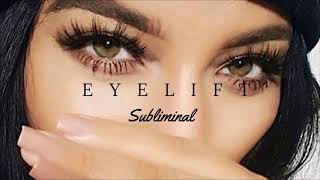 Eyelid Rejuvenation - Eyelift - Subliminal Affirmations