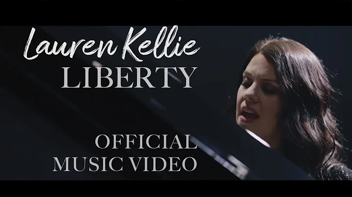 Lauren Kellie - LIBERTY (OFFICIAL MUSIC VIDEO)