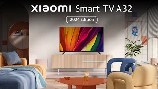 Unveiling the Xiaomi Smart TV A 32 | 2024 Edition