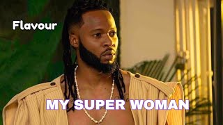 Flavour - My Super Woman (Official Audio)  screenshot 5