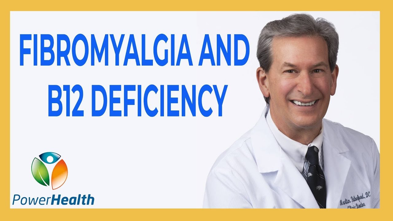 Fibromyalgia and B12 Deficiency YouTube
