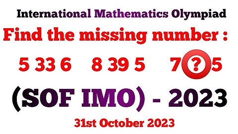SOF IMO - 2023 || Logical Reasoning || CBSE Class 10 Maths Rajesh Tutorials