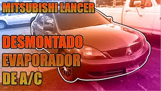 Como Desmontar Evaporador - Mitsubishi Lancer 2006