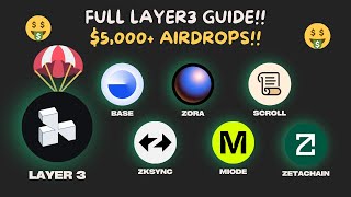 FULL LAYER3 AIRDROP GUIDE! FARM BASE, ZORA, SCROLL, ZKSYNC, MODE, ZETACHAIN!!!