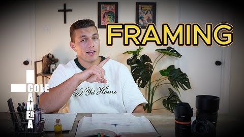 Framing - Control your Message | Camera Cole