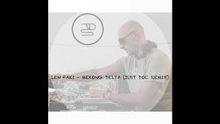 Len Faki - Mekong Delta (Just Doc Remix)