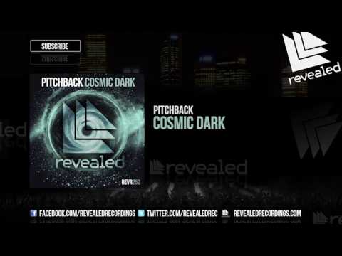 Pitchback — Pitchback - Cosmic Dark [OUT NOW!]