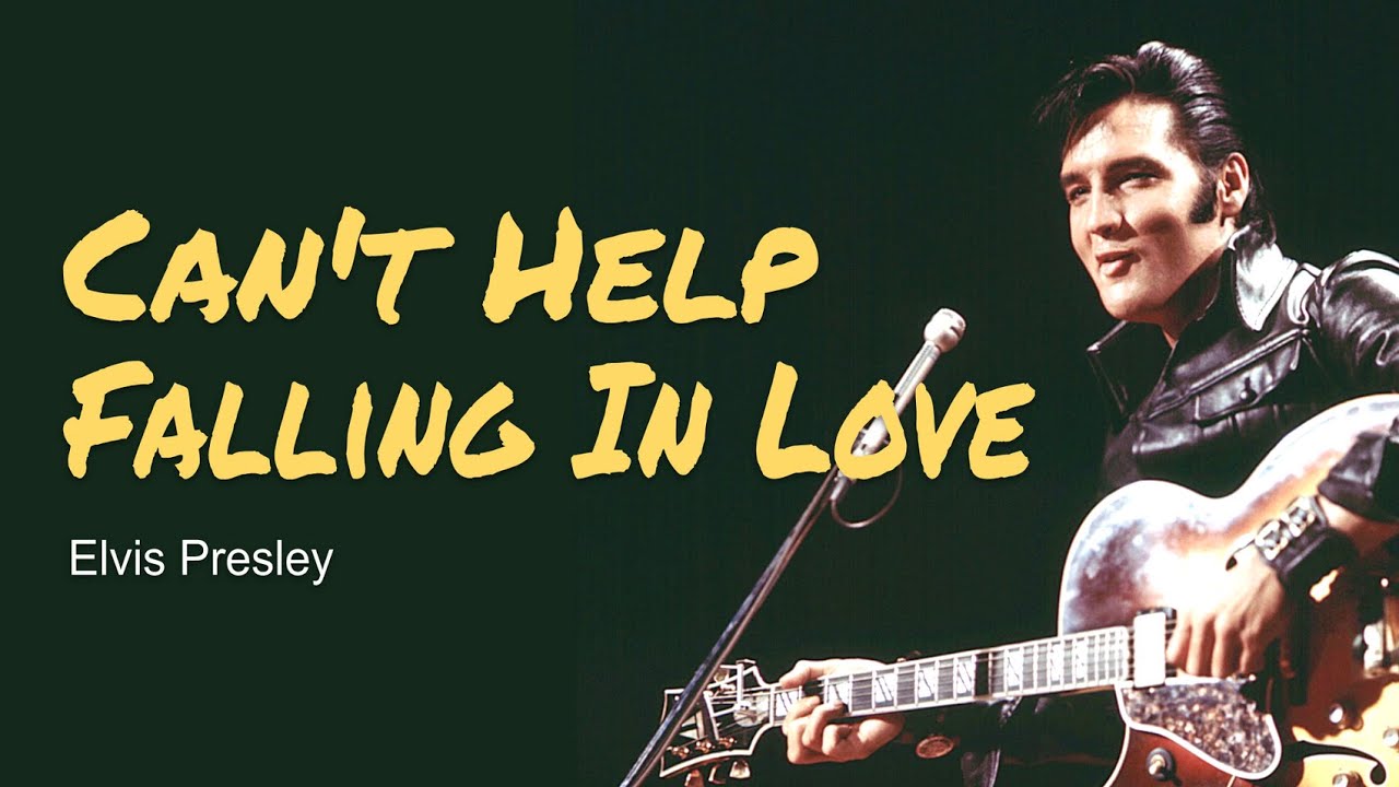 Can't Help Falling In Love, Lyrics, Guitar Chords, Acoustic Cover, Elvis Presley YouTube