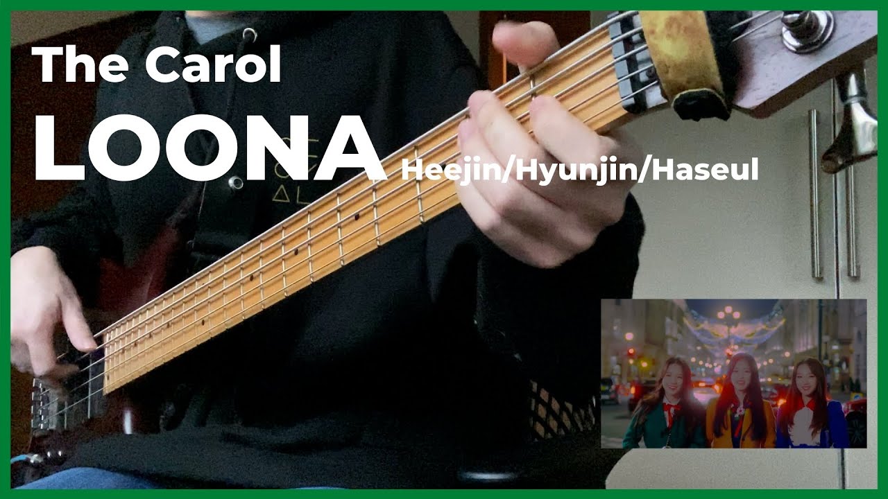 LOONA - The Carol bass cover || 이달의소녀 베이스 커버