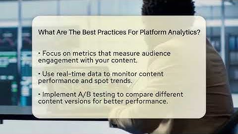 What Are The Best Practices For Platform Analytics? - Everyday-Networking