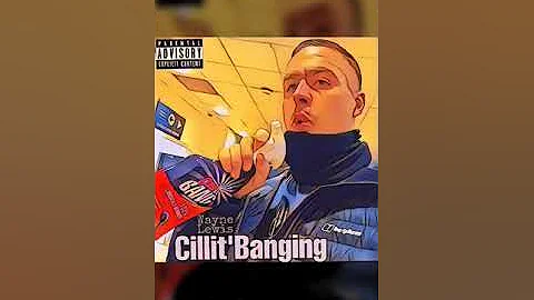 Wayne Lewis-Cillit Banging