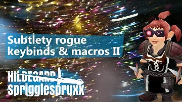 Subtlety rogue keybinds and macros part 2