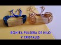 pulsera de hilo y cristales/string and crystals bracelet