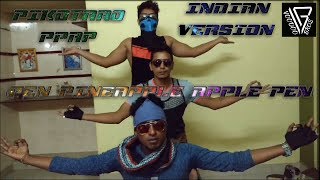 PIKOTARO - PPAP *INDIAN VERSION* CHENNAI (Pen Pineapple Apple Pen) - Voodoo Bros