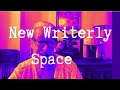My New Writerly YouTube Space
