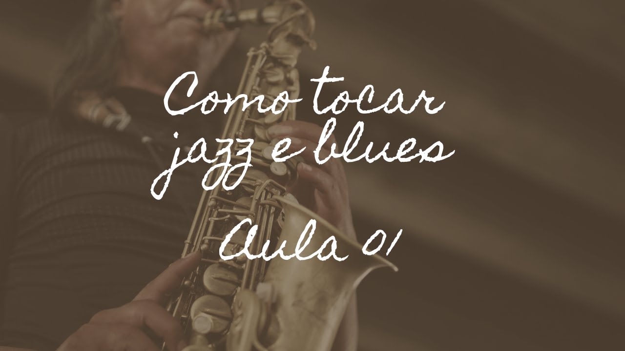 Como improvisar jazz e blues - Aula 01 | Lucas Farias - YouTube