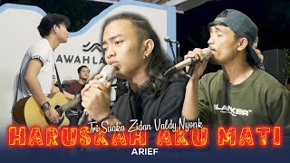 Haruskah Aku Mati - Arie | Cover by Zidan, Valdy Nyonk, Tri Suaka