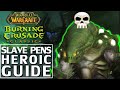 Heroic Slave Pens Guide - Burning Crusade Classic