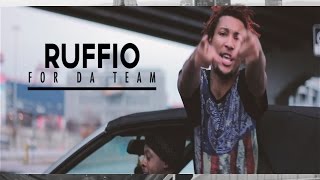 Ruffio - For Da Team Official Video Shot By