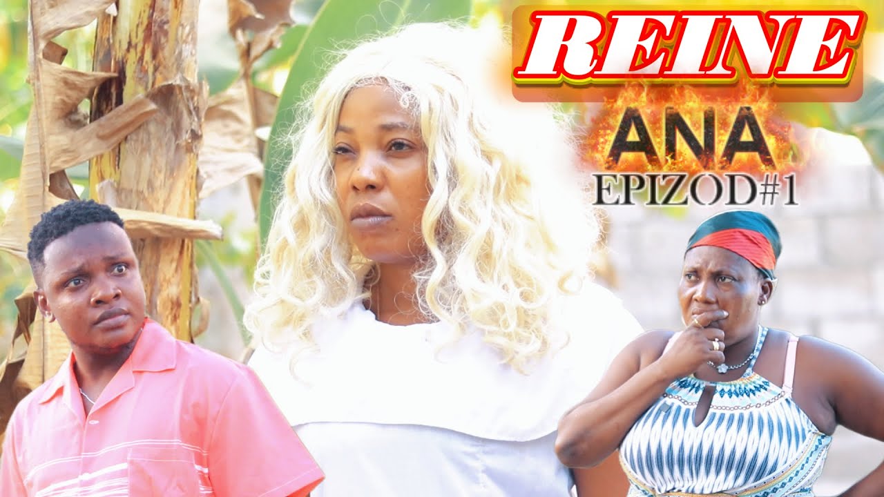 REINE ANA ÉPISODE 1,REINE ANA mande pou Kedje marye avèl Mezanmi espri konn marye ak vivan