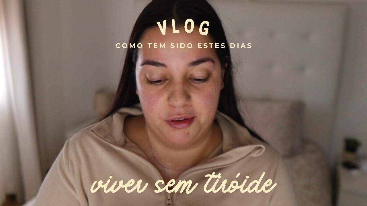 viver sem tiróide + cremes para cicatriz | Andreia Veloso