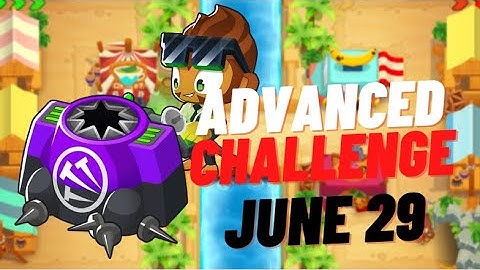 BTD6 Advanced Challenge | This Ones For You Codakk | June 29, 2022