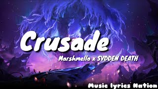 Marshmello x SVDDEN DEATH - Crusade {BASS BOOSTED} {Lyrics} || Music lyrics Nation