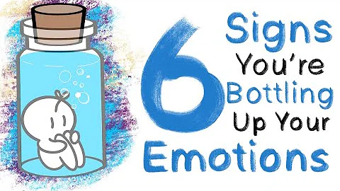 6 Signs You’re Bottling Up Your Emotions - DayDayNews