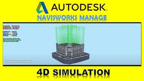 4D Simulation in Navisworks Manage