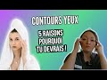 5 raisons pour utiliser un contours des yeux