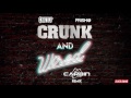 Crizzly x Prismo - Crunk & Wired (Carbin Remix)