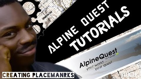 ALPINE QUEST Tutorial | How To Create Placemarks (Waypoint, Route, Path, etc.)