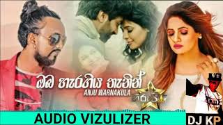 Oba Haragiya Thanin (ඔබ හැරගිය තැනින්) - Anju Warnakula (HiruStar) New Song 2019  |djkp