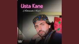 Usta Kane - Achanak Aseer