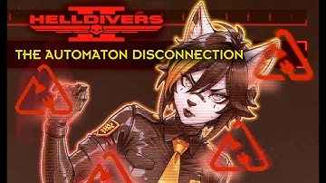 Helldivers 2: The Automaton Disconnection