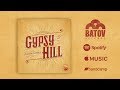 Gypsy Hill - Our Routes [Full Album] - Batov Records