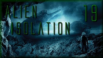 Alien Isolation, Part 19 - Blast from the Past, with Mark Jackson