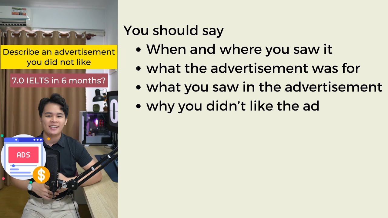 IELTS Speaking Part 2: Describe an advertisement you saw but did not like