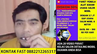 SHARING ALAT USAHA SALON DETAILING MOBIL DI KAMPUNG KELENGKAPAN SALON MOBIL 0882