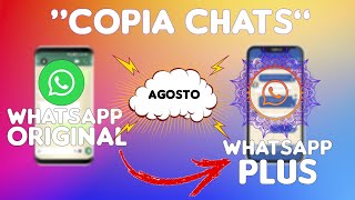 Como pasar WhatsApp Original a WhatsApp Plus | SIN PERDER CONVERSACIONES | Agosto 2023 ✅