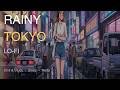 Playlist Late Night Tokyo Streets 🌙 / 1hour Lofi Hiphop mix ( Chill & Study )