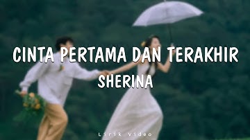 Sherina - Cinta Pertama dan Terakhir || Lirik