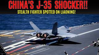 China's J-35 Stealth Fighter Spotted on Liaoning — A Major Breakthrough!